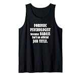 Forensic Psychologist Psychologie Lustiger Spruch - Badass Job Tank Top