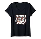 Damen Bremsen macht die Felgen dreckig für Tuner und Tuning Fans T-Shirt mit V