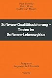 Software-Qualitätssicherung: Testen im Software-Lebenszyklus (Programm Angewandte Informatik)