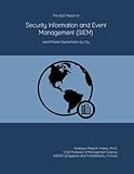 The 2022 Report on Security Information and Event Management (SIEM): World Market Segmentation by City