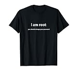 I am root T Shirt, funny Linux Systemverwalter-Geek Geschenk T-S