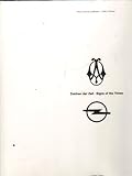 Zeichen der Zeit - Signs of the Times. Von Adam Opel's Initialen zum Opel-Blitz. Ein historischer Überblick über die Kennzeichnug des Unternehmens Opel und seiner Erzeug