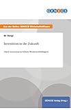 Investition in die Zukunft: Durch Innovation zu höherer Wettbewerbsfähigk