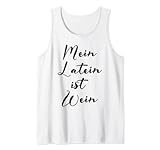 Mein Latein Ist Wein Lustiges Weinfest Outfit Rotwein Vino Tank Top