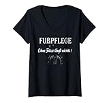 Damen Fußpflegerin, Füsse Podologin, lustiger Spruch, Fußpflege T-Shirt mit V