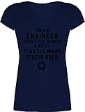 Beruf und Job Geschenke - Im an Engineer i Cant fix Stupid but i can fix What Stupid Does - XXL - Dunkelblau - Spruch - XO1525 - Damen T-Shirt mit V