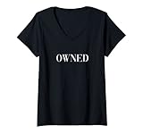 Damen Sex-Slave - Owned T-Shirt mit V