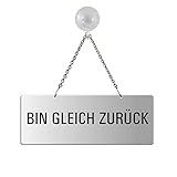 Schild Hängeschild Kettenschild - Bin gleich zurück | Melamin grau | Text einseitig | 175x65 mm | mit Saugnapfhaken | Nr.31031-GS