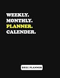 WEEKLY MONTHLY PLANNER CALENDER: January 2021 – December 2021, One Year Calendar Daily Planner Journal| 52 Weeks Agenda Planner With Holidays | Personal Appointment Planner 8.5x11 Inch, Paperback