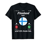 Finnland Ruft Und Ich Muss Los Finnland Flagge t-shirt T-S