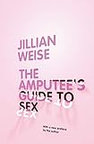 The Amputee's Guide to Sex