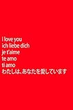 I love you ich liebe dich je t’aime te amo ti amo わたしは、あなたを愛しています: i love you in 6 languages: English German French Spanish Italian Jap