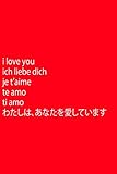 I love you ich liebe dich je t’aime te amo ti amo わたしは、あなたを愛しています: i love you in 6 languages: English German French Spanish Italian Jap