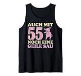 55 Jahre Auch Mit 55 Noch Eine Geile Sau Birthday Geburtstag Tank Top