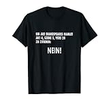 Um aus Shakespeares Hamlet zu zitieren: NEIN Lustiger Spruch T-S