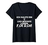 Damen F_ck D_ch - Ich kaufe ein i und möchte lösen T-Shirt mit V