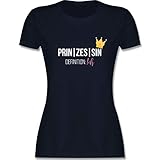 Sprüche Statement mit Spruch - Prinzessin Definition Ich - XXL - Navy Blau - t Shirt ich Bin Prinzessin - L191 - Tailliertes Tshirt für Damen und Frauen T-S