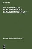 Placing Middle English in Context (Topics in English Linguistics [TiEL] Book 35) (English Edition)
