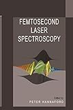 Femtosecond Laser Spectroscopy