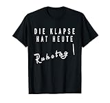 Herren Cooles Spruch Shirt DIE KLAPSE HAT HEUTE RUHETAG ! T-S