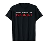 No Place 127. 0. 0. 1 Localhost IP-Adresse Computer Geek T-S