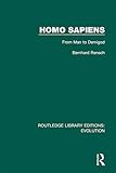 Homo Sapiens: From Man to Demigod (Routledge Library Editions: Evolution Book 9) (English Edition)