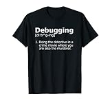 Lustiges Debugging Shirt erklärt was Debuggen ist T-S