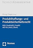 Produkthaftungs- und Produktsicherheitsrecht: BGB | ProdHaftG | ProdSG | MÜ-VO | MüG | ÜAnlG