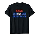 Make Jerusalem Great Again Israel American Freundschaftsgeschenk T-S