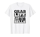 Schnapp dir das Leben von den Glocken Kettle Bell Workout Humor T-S