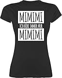 Sprüche Statement mit Spruch - Ich höre Immer nur Mimimi Weiss - XXL - Schwarz - mimimi Tshirt Damen - L191 - Tailliertes Tshirt für Damen und Frauen T-S