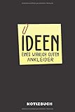 Ideen Eines Wirklich Guten Ankleider Notizbuch: 120 Seiten Punkteraster Dotted Notizheft für die Arbeit Oder Studium Ausbildung (6x9) Ca. A5 Format Softcover Schw