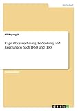 Kapitalflussrechnung. Bedeutung und Regelungen nach HGB und IFRS