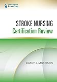 Stroke Nursing Certification Review (English Edition)