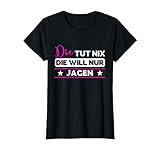 Damen Jägerin Spruch Geschenk für Jägerinnen zum Jagdschein T-S