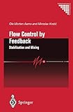 Flow Control by Feedback: Stabilization and Mixing (Communications and Control Engineering)