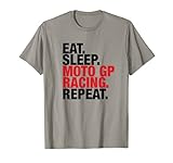 Motogp Racing Eat Sleep Repeat. T-S
