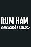 RUM HAM CONNOISSEUR HUMOROUS INSIDE JOKE T SHIRT: Notebook Planner - 6x9 inch Daily Planner Journal, To Do List Notebook, Daily Organizer, 114 Pag