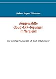 Ausgewählte Cloud-ERP-Lösungen im Vergleich: Für welches Produkt soll ich mich entscheiden?