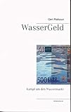 WasserGeld: Kampf um den Wassermark