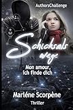 Schicksalswege: Mon amour, ich finde dich: AuthorsChalleng