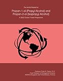 The World Market for Propan-1-ol (Propyl Alcohol) and Propan-2-ol (Isopropyl Alcohol): A 2022 Global Trade Persp