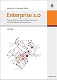 Enterprise 2.0: Planung, Einführung Und Erfolgreicher Einsatz Von Social Software In U