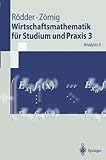 Wirtschaftsmathematik für Studium und Praxis 3: Analysis II (Springer-Lehrbuch)