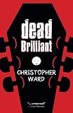 Dead Brilliant (English Edition)