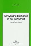 Analytische Methoden in der Wirtschaft: Analysis, Finanzmathematik- 3., durchgesehene Auflag