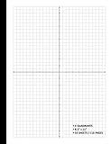 Graph Paper Notebook 8.5 x 11: Graph Paper With X And Y Axis, Algebra Coordinate Notebook, 4-Quadrants, 4 Squares Per Inch | 55 Sheets (110 Pages), ... Sided | For Math Science Student Graphing