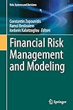 Financial Risk Management and Modeling (Risk, Systems and Decisions) (English Edition)