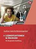 Kaufmann/Kauffrau für Büromanagement: Lernsituationen und Übungen: Schülerb