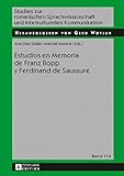 Estudios en Memoria de Franz Bopp y Ferdinand de Saussure (Studien zur romanischen Sprachwissenschaft und interkulturellen Kommunikation nº 114) (Spanish Edition)